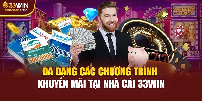 Đa dạng các chương trình khuyến mãi tại nhà cái 33WIN