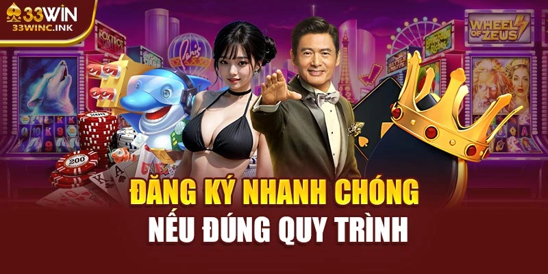 Đăng ký nhanh chóng nếu đúng quy trình