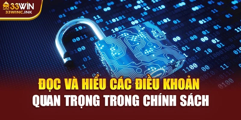 Đọc và hiểu các điều khoản quan trọng trong chính sách