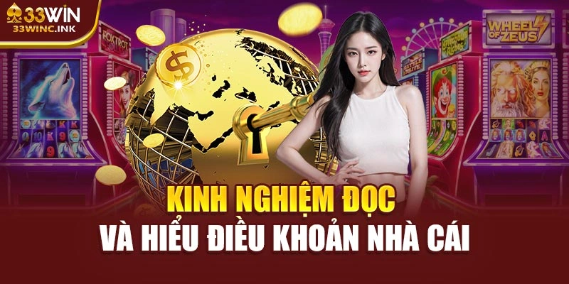 Kinh nghiệm đọc và hiểu điều khoản nhà cái