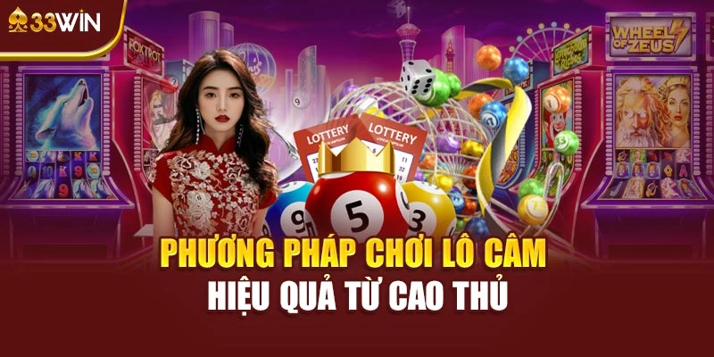 Phương pháp chơi lô câm hiệu quả từ cao thủ