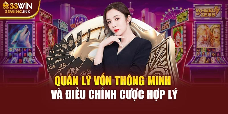Quản lý vốn thông minh và điều chỉnh cược hợp lý